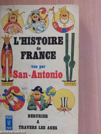 L'Histoire de France vue par San-Antonio