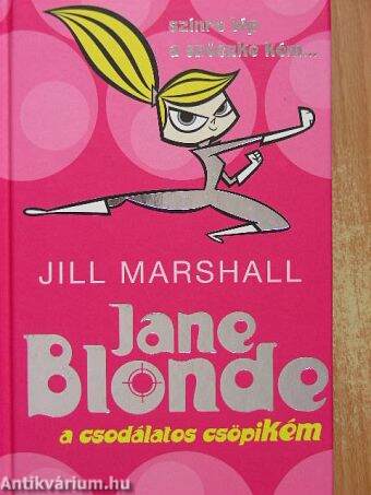 Jane Blonde - A csodálatos csöpikém