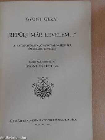 "Repülj már levelem..."