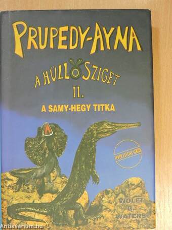 Prupedy-Ayna, a hüllősziget II.