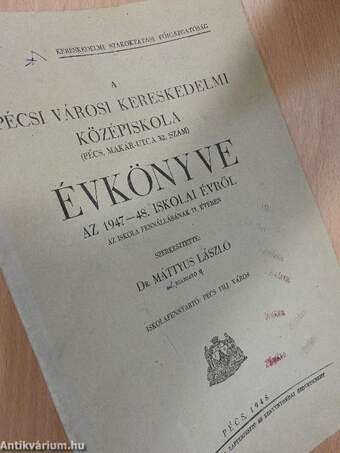 A Pécsi Városi Kereskedelmi Középiskola évkönyve az 1947-48. iskolai évről