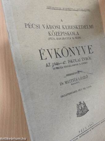 A Pécsi Városi Kereskedelmi Középiskola évkönyve az 1946-47. iskolai évről