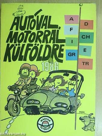 Autóval, motorral külföldre 1986