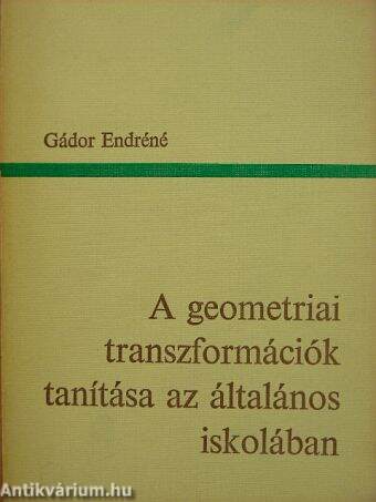 A geometriai transzformációk tanítása az általános iskolában