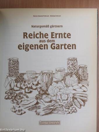 Reiche Ernte aus dem eigenen Garten