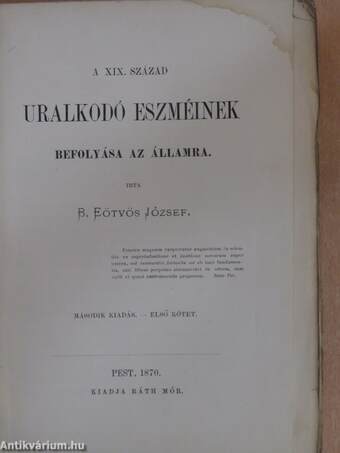 A XIX. század uralkodó eszméinek befolyása az államra I-II.