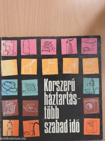 Korszerű háztartás - több szabad idő