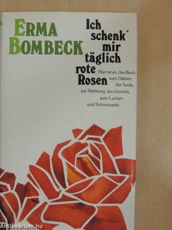 Ich schenk' mir täglich rote Rosen