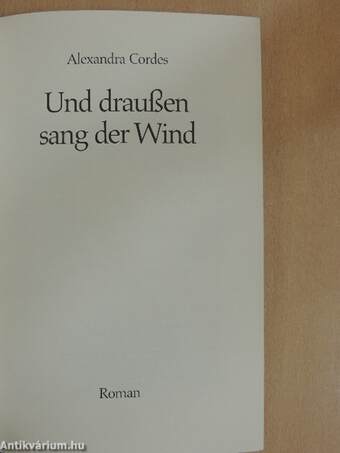 Und draußen sang der Wind