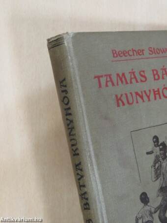 Tamás bátya kunyhója I-II.