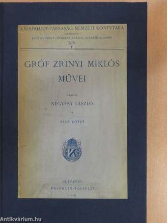 Gróf Zrinyi Miklós művei I.