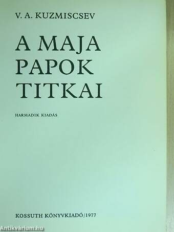 A maja papok titkai