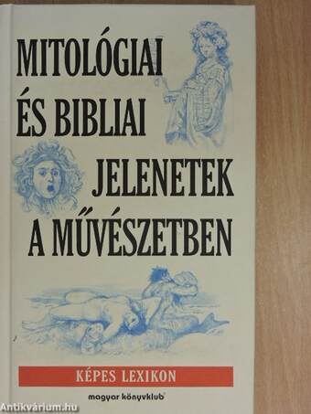 Mitológiai és bibliai jelenetek a művészetben