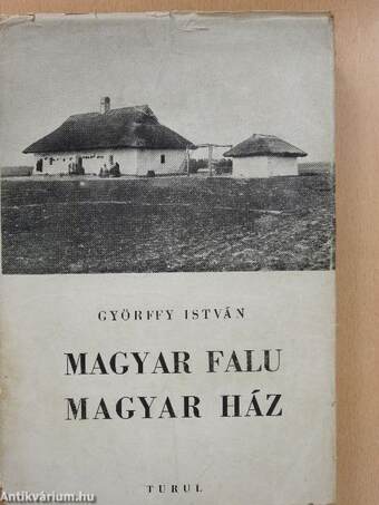 Magyar falu - magyar ház