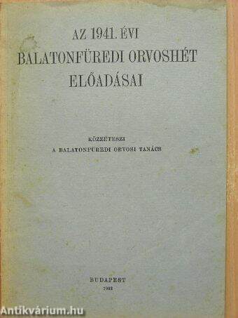 Az 1941. évi Balatonfüredi Orvoshét előadásai