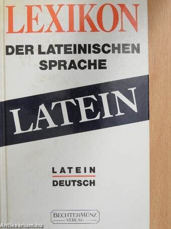 Lexikon der Lateinischen sprache