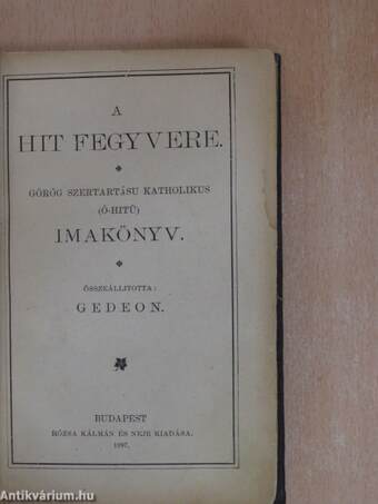 A hit fegyvere