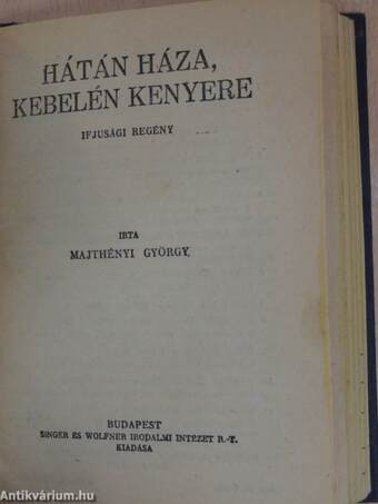 A fekete bég/Magyar utazó Indiában/A "csiga"/Hátán háza, kebelén kenyere