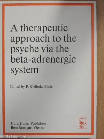 A therapeutic approach to the psyche via the beta-adrenergic system