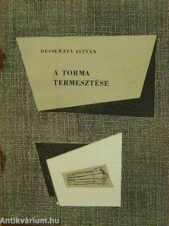 A torma termesztése