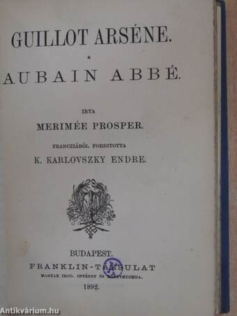 Lescaut Manon és Des Grieux lovag története/Guillot Arséne/Aubain Abbé/Carmen/A kapitány leánya