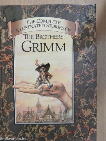 The complete illustrated works of The Brothers Grimm