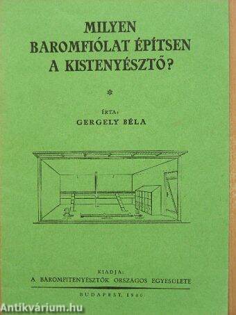 Milyen baromfiólat építsen a kistenyésztő?