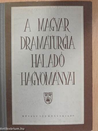 A magyar dramaturgia haladó hagyományai