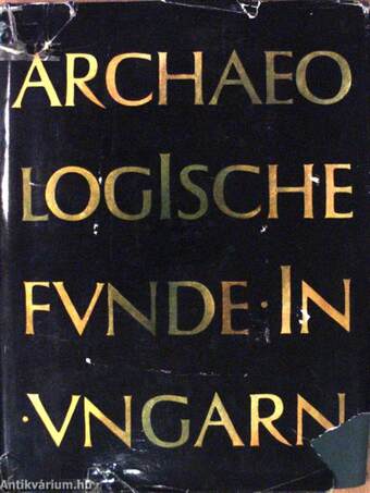 Archäologische Funde in Ungarn