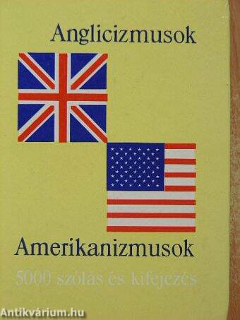 Anglicizmusok - amerikanizmusok