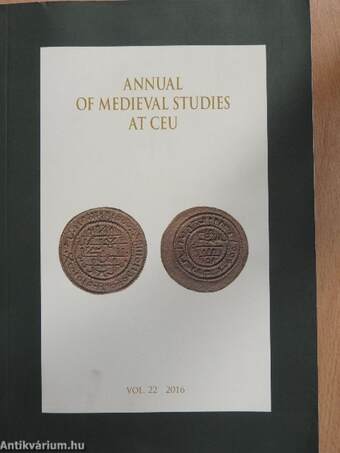Annual of Medieval Studies at Ceu 22/2016