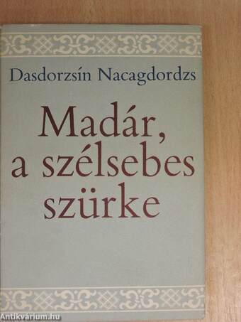 Madár, a szélsebes szürke