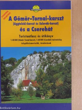 A Gömör-Tornai-karszt (Aggteleki-karszt és Szlovák karszt) és a Cserehát