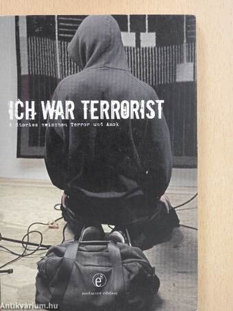 Ich war Terrorist