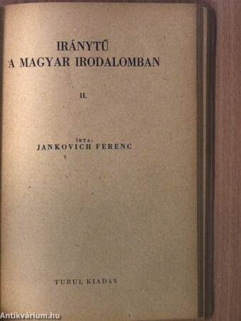 Iránytű a magyar irodalomban I-II.