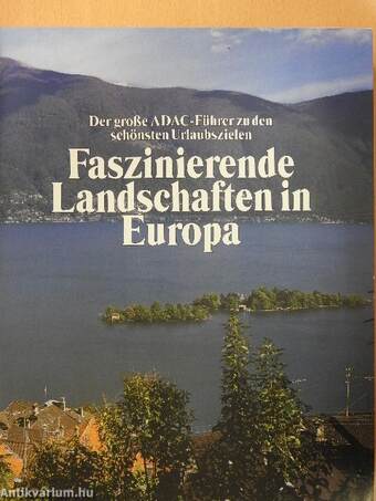 Faszinierende Landschaften in Europa