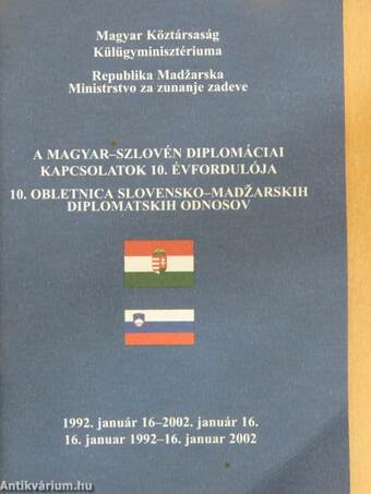 A magyar-szlovén diplomáciai kapcsolatok 10. évfordulója