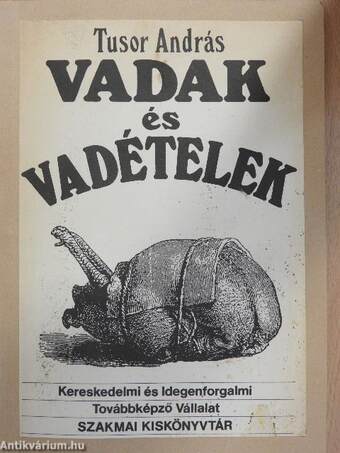 Vadak és vadételek