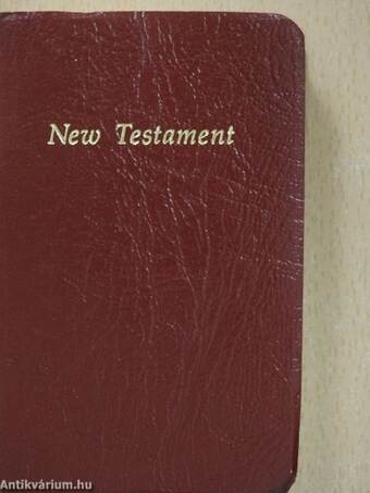 The New Testament of Our Lord and Saviour Jesus Christ