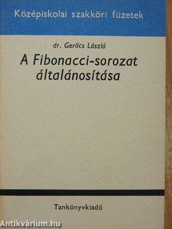 A Fibonacci-sorozat általánosítása