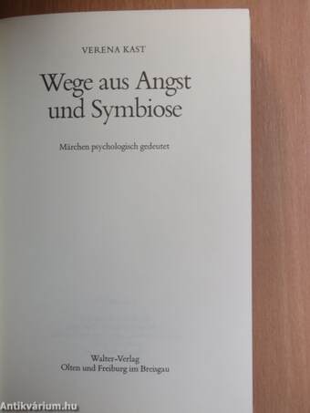 Wege aus Angst und Symbiose