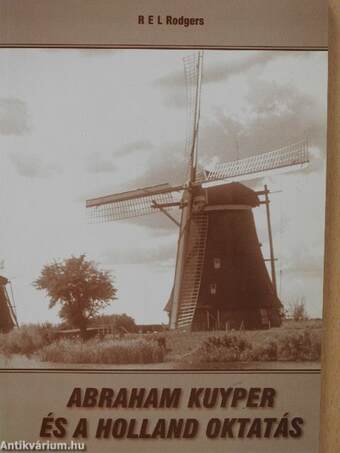 Abraham Kuyper és a holland oktatás