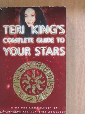 Teri King's Complete Guide to Your Stars