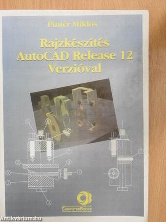 Rajzkészítés AutoCAD Release 12 Verzióval
