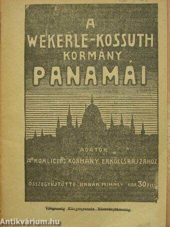 A Wekerle-Kossuth Kormány panamái