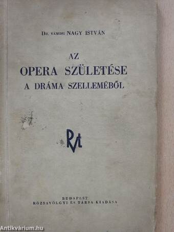 Az opera születése a dráma szelleméből