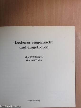 Leckeres eingemacht und eingefroren