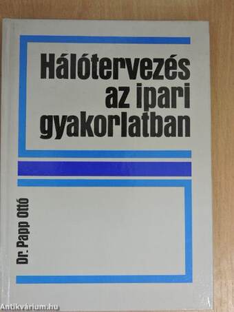 Hálótervezés az ipari gyakorlatban