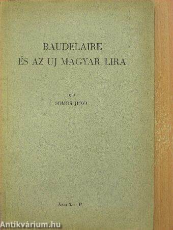 Baudelaire és az uj magyar lira