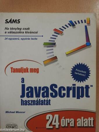 Tanuljuk meg a JavaScript használatát 24 óra alatt